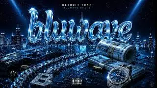 Detroit Flow Type Beat Prod.Bluwave