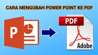 Cara Mengubah Powerpoint Menjadi PDF (PPT ke PDF) [Sukses Tutorial]