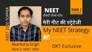 AIR 2 NEET 2020 Akanksha Singh's detailed strategy | रैंक 2 नीट 2020 आकांशा सिंह की स्ट्रटेजी