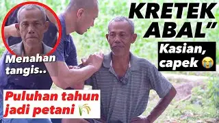 KRETEK ABAL2 PETANI TUA, BADAN REMUK LANGSUNG SEGER DAN BERSYUKUR ..