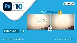 How Remove Objects with the Patch Tool in Photoshop Tutorial | PS Class - 10