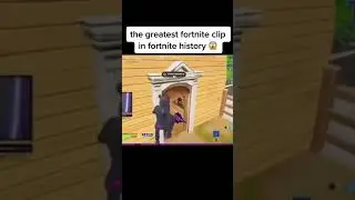Greatest Fortnite Clip in History