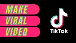 Eight Secret for Successful TikTok Marketing | Make Viral Tiktok Video 2022