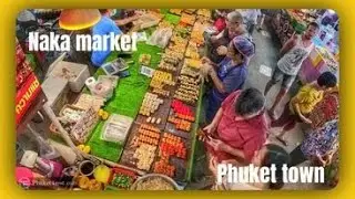 Naka Market Phuket town