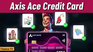 Axis Ace Credit Card Benefits 2024: Complete Review | Axis Bank Ace Credit Card Benefits and Charges