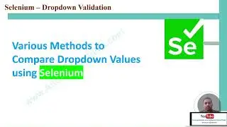 Selenium -  Dropdown Values (Options) Validation: Part1 (Older approach)