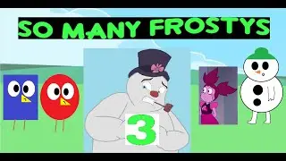So Many Frostys #3