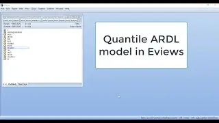 Learn Timeseries Quantile ARDL for Non-Normal, Non-Stationary and Outlier Variables in EViews