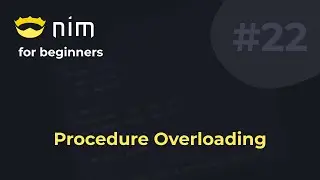 Nim for Beginners #22 Procedure Overloading