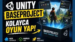Unity 'BaseProject' ile Kolayca Oyun Yap!