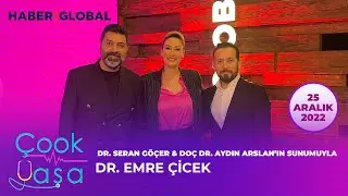 Çook Yaşa 25.12.2022 - Dr. Emre Çicek | Haber Global
