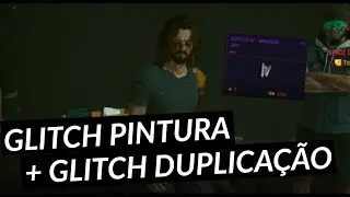 Cyberpunk 2077 - Glitch Pintura pra Dinheiro Infinito e Duplicação de Item