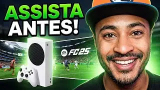 EA FC 25 no Xbox Series S Assista ANTES de JOGAR!