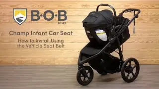 How to Install BOB Gear Champ Infant Car Seat with the Seat Belt