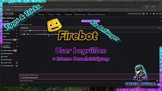 Firebot | Tipps und Tricks für Anfänger | User begrüßen (+bonus)