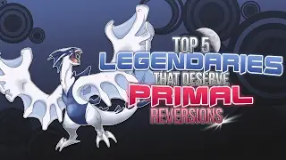 Top 5 Legendary Pokémon That Deserve Primal Reversions