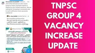 TNPSC GROUP 4 VACANCY INCREASE UPDATE 2024 - 2025