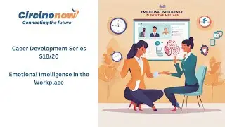 S18/20: Emotional Intelligence in the Workplace