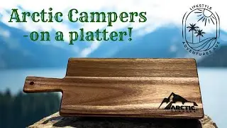 Arctic Campers - On A Platter!!!
