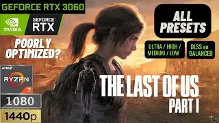THE LAST OF US PART 1 PC (Day 1) FPS Test | RTX 3060 6GB | 1440p 1080p | ALL Presets | Legion 5 Pro