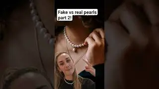 prt 2 fake VS real pearls 