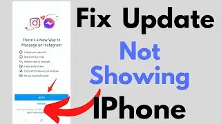 How To Fix Instagram Messenger Update Not Showing iPhone