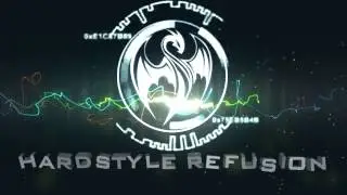 Hardstyle Refusion ; New Intro (OFFICIAL)