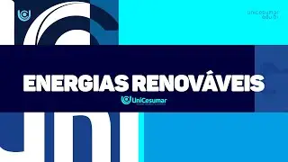 Conheça o curso de Energias renováveis | EAD UniCesumar