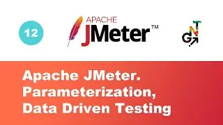 12. Parameterization and Data Driven Testing in JMeter (DDT)