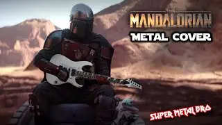 The Mandalorian Theme: Metal Cover