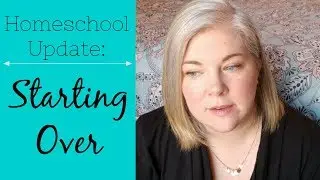 BIG Homeschool Update || Making Changes in 2018