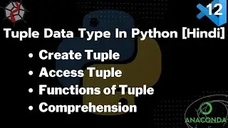 Tuple Data Type In Python |Methods and Operations|Tuple Packing Unpacking|Tuple Comprehension[Hindi]
