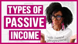 PASSIVE INCOME TYPES (BEST WAYS TO MAKE PASSIVE INCOME) | Godlywood Girl