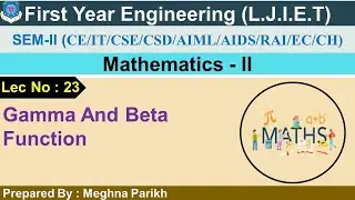 Lec-23 Gamma and beta function and its example | Mathematics-II |First year Engineering