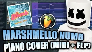 Marshmello - Numb (MIDI + FLP) (FL Studio Piano Tutorial / Cover)