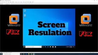 Fix virtual meachine screen resolution problem in VMware Workstation