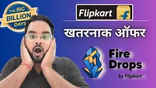 Flipkart FireDrops Rasister And get Amazing Offers in Big billion day 2024