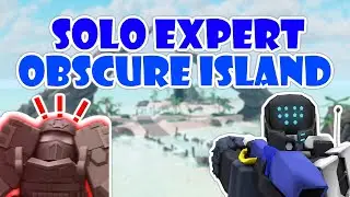 SOLO EXPERT TRIUMPH ON OBSCURE ISLAND / Tower Defense X