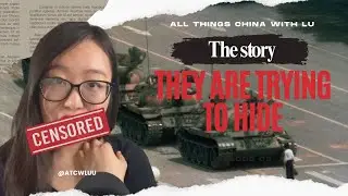 How I First Learned About the Tiananmen Square—A Chinese Perspective”