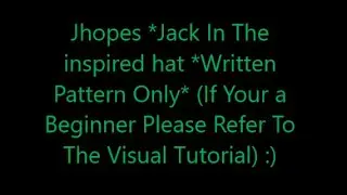 *Written Tutorial* For Chunky Hat Base