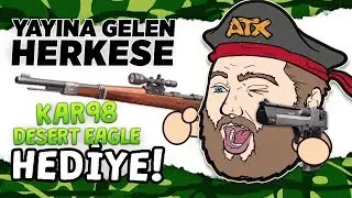 EFSANE YAYIN! DEAGLE VE KAR-98 HEDİYE!