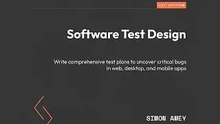 Software Test Design | plans to uncover critical bugs in web, desktop, and mobile apps