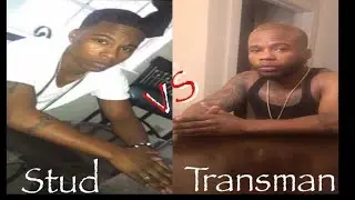 Stud Vs Transman |FTM|