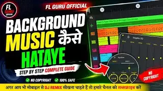 FL STUDIO MOBILE ME SONG KA BACKGROUND MUSIC KAISE HATAYE l FL STUDIO MOBILE 
