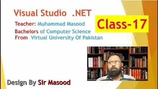 Visual Studio .Net Class 17 Sir Masood | Ms-Accsess | SQL Commands Window Form Application