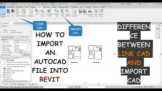 HOW TO IMPORT AUTOCAD FILE INTO REVIT (DIFFERENCE BETWEEN LINK CAD & IMPORT CAD)