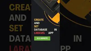 Create and Set MySQL Database in Laravel App in just one minute 