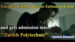 Einstein Finally Passes Entrance Exam & gets Admission into 