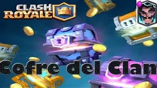 Evento Cofre del Clan ha Empezado  |  Clash Royale