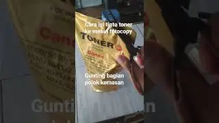 tips cara isi tinta toner mesin fotocopy